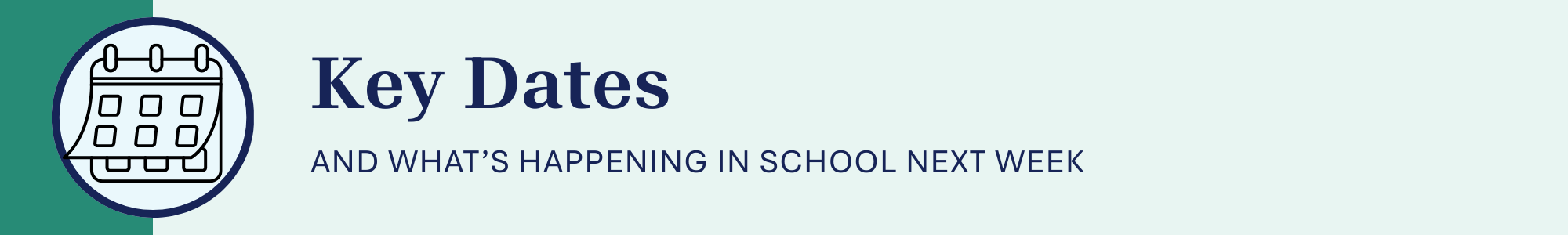 Key Dates and what's happening in school next week