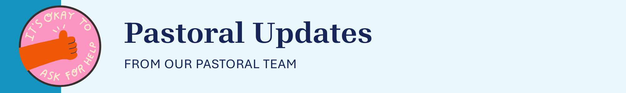 Pastoral Update from Our Pastoral Team