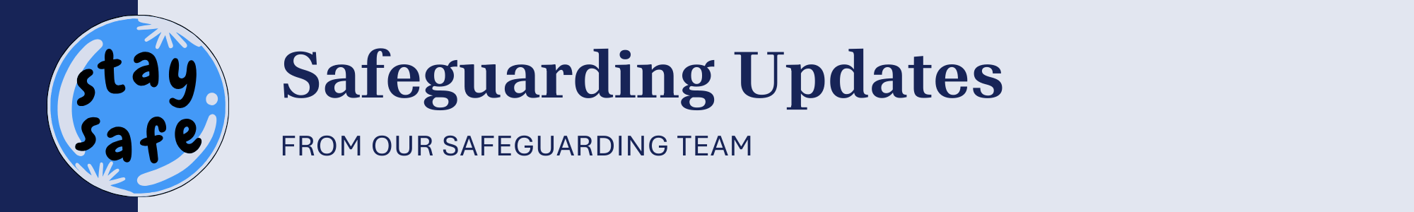 Safeguarding Update from Our Safeguarding Team